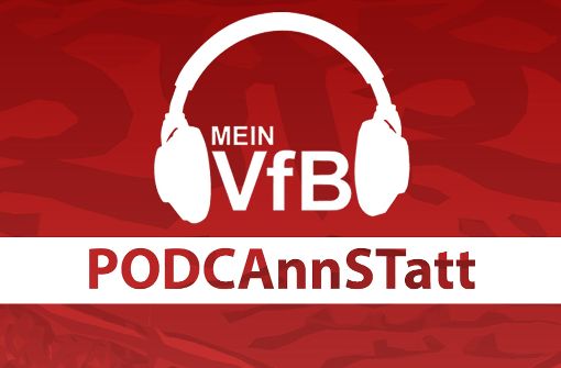 PODCAnnSTatt – jetzt gibt’s den VfB auch auf die Ohren. Foto: StN