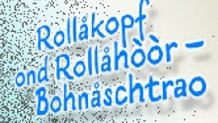 Rollåkopf ond Rollåhòòr