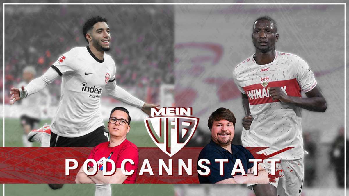 Podcast zum VfB Stuttgart: Hurrafußball in Hessens Hexenkessel?