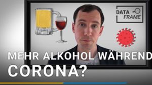 Datenkolumne Dataframe“: Trinken wir mehr wegen Corona?