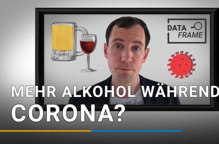 Datenkolumne Dataframe“: Trinken wir mehr wegen Corona?
