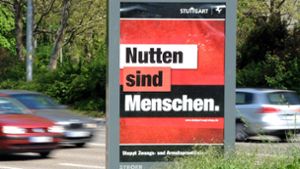 Eine Plakatkampagne der Stadt Stuttgart gegen Zwangsprostitution, die unter anderem an die Menschenwürde appelliert. Foto: dpa